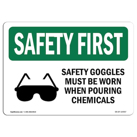 Signmission OSHA Sign, Goggles Must Worn W/ Symbol, 24in X 18in Decal, 24" W, 18" H, Landscape OS-SF-D-1824-L-10957